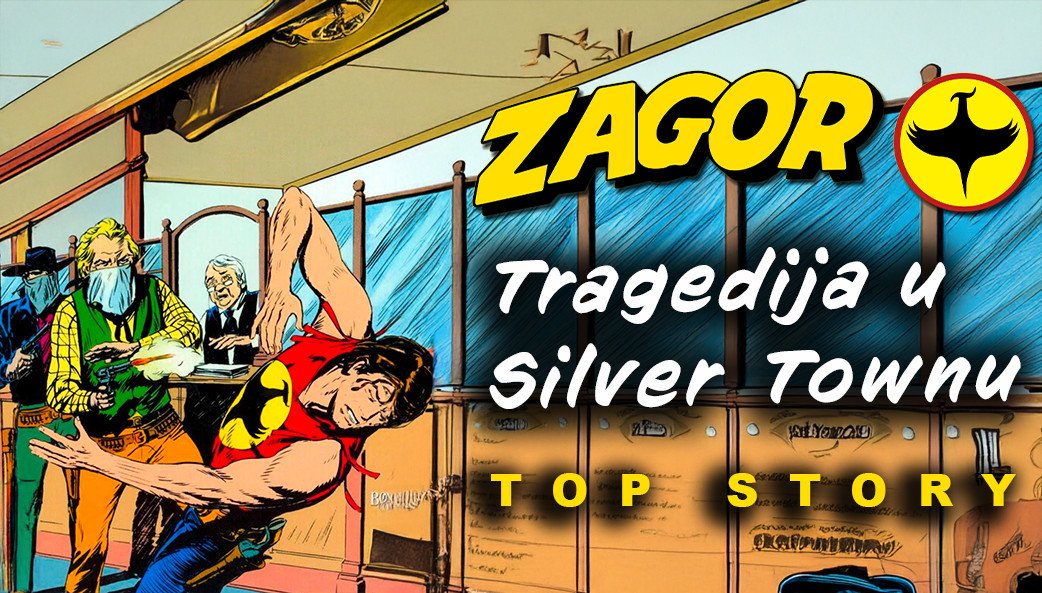 ZAGOR Tragedija U Silver Townu