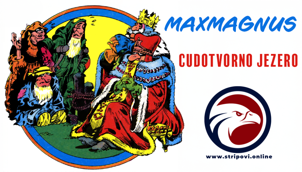 MAXMAGNUS I Cudotvorno Jezero