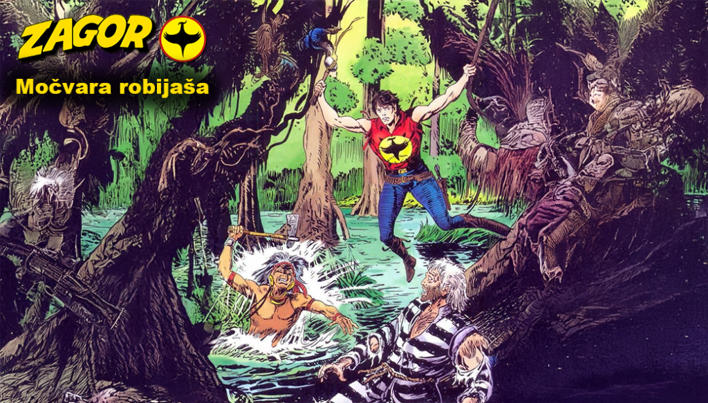 ZAGOR Močvara robijaša
