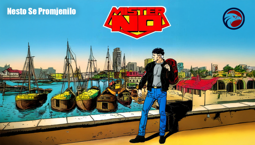 MISTER NO Nesto Se Promjenilo